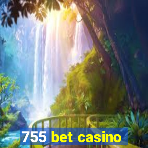 755 bet casino